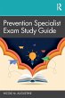 Prevention Specialist Exam Study Guide - Bild 1
