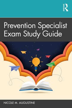 Prevention Specialist Exam Study Guide - Augustine, Nicole M.