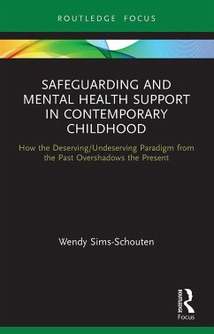 Safeguarding and Mental Health Support in Contemporary Childhood - Sims-Schouten, Wendy