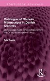 Catalogue of Chinese Manuscripts in Danish Archives