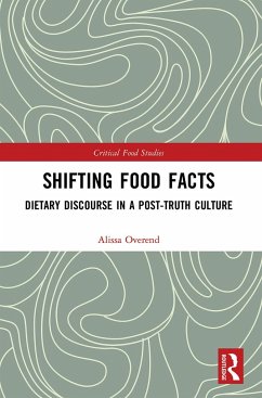 Shifting Food Facts - Overend, Alissa