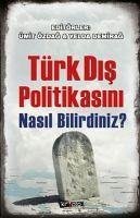 Türk Dis Politikasini Nasil Bilirdiniz - Özdag, Ümit; Demirag, Yelda