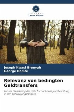 Relevanz von bedingten Geldtransfers - Kwasi Brenyah, Joseph;Domfe, George