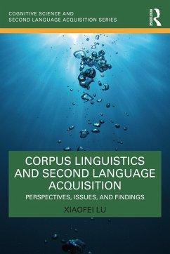 Corpus Linguistics and Second Language Acquisition - Lu, Xiaofei