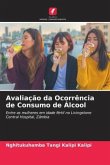 Avaliação da Ocorrência de Consumo de Álcool