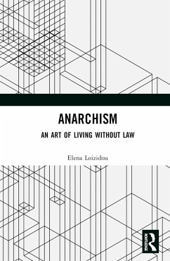 Anarchism - Loizidou, Elena (Birkbeck, University of London, UK)