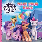 My Little Pony: Make Your Mark My Little Pony: Make Your Mark