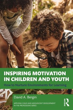 Inspiring Motivation in Children and Youth - Bergin, David A.