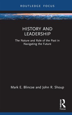 History and Leadership - Blincoe, Mark E.; Shoup, John R.