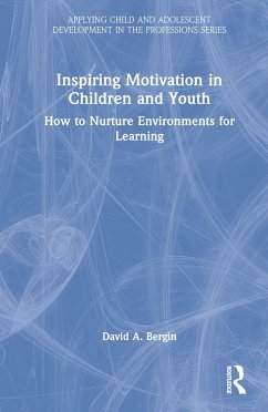 Inspiring Motivation in Children and Youth - Bergin, David A