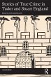 Stories of True Crime in Tudor and... - Bild 1
