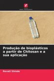 Produção de bioplásticos a partir de Chitosan e a sua aplicação