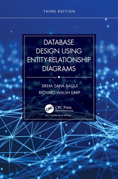 Database Design Using Entity-Relationship Diagrams - Bagui, Sikha Saha;Earp, Richard Walsh