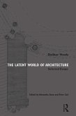 The Latent World of Architecture