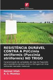 RESISTÊNCIA DURÁVEL CONTRA A PUCcinia striiformis (Puccinia striiformis) NO TRIGO