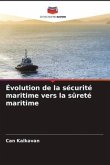 Évolution de la sécurité maritime vers la sûreté maritime