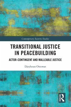 Transitional Justice in Peacebuilding - Ostowar, Djeyhoun