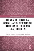 China's International Socialization of Political Elites in the Belt and Road Initiative