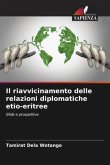 Il riavvicinamento delle relazioni diplomatiche etio-eritree