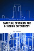 Dwarfism, Spatiality and Disabling Experiences