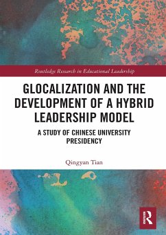 Glocalization and the Development of a Hybrid Leadership Model - Tian, Qingyan