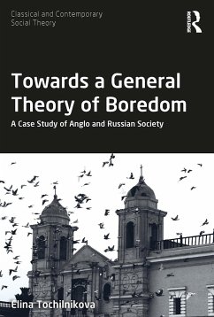 Towards a General Theory of Boredom - Tochilnikova, Elina