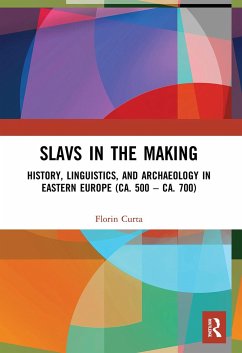 Slavs in the Making - Curta, Florin (University Of Florida, Gainesville, FL, USA Universit