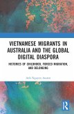 Vietnamese Migrants in Australia and the Global Digital Diaspora