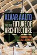 Alvar Aalto and the Future of... - Bild 1