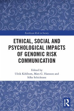 Ethical, Social and Psychological Impacts of Genomic Risk Communication