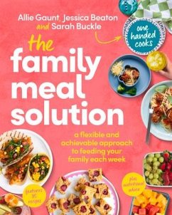 The Family Meal Solution - Gaunt, Allie; Beaton, Jessica