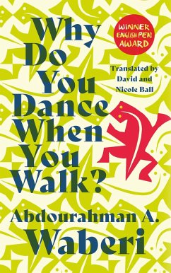 Why Do You Dance When You Walk - Waberi, Abdourahman A.