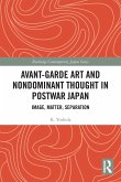 Avant-Garde Art and Non-Dominant Thought in Postwar Japan