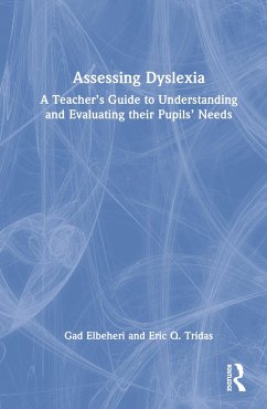 Assessing Dyslexia - Elbeheri, Gad; Tridas, Eric Q.