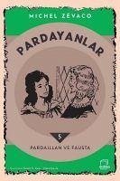 Pardaillan ve Fausta - Pardayanlar 5 - Zevaco, Michel