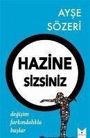 Hazine Sizsiniz Degisim Farkindalikla Baslar - Sözeri, Ayse