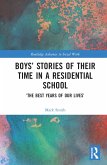 Boys' Stories of Their Time in a Residential School