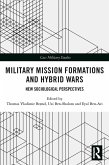 Military Mission Formations and Hybrid Wars