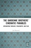 The Dardenne Brothers' Cinematic Parables