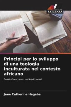 Principi per lo sviluppo di una teologia inculturata nel contesto africano - Hagaba, Jane Catherine