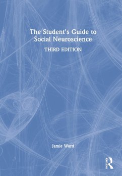 The Student's Guide to Social Neuroscience - Ward, Jamie (University of Sussex, UK)