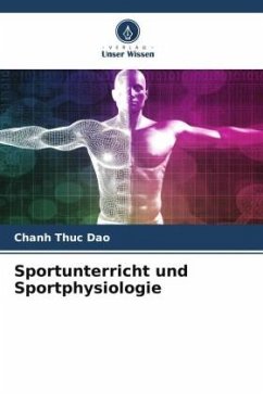 Sportunterricht und Sportphysiologie - Dao, Chanh Thuc