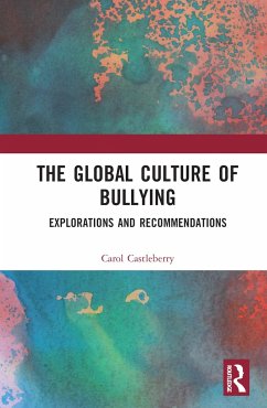 The Global Culture of Bullying - Castleberry, Carol L