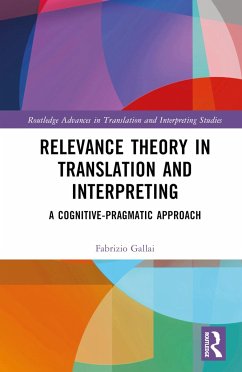 Relevance Theory in Translation and Interpreting - Gallai, Fabrizio