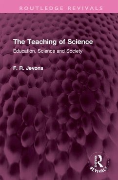 The Teaching of Science - Jevons, F R
