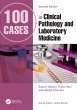 100 Cases in Clinical Pathology and... - Bild 1