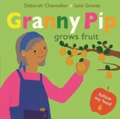 Granny Pip Grows Fruit - Chancellor, Deborah