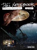 Dg'z Notebook: My Path to the Groove - Ideas from a Beat Collector by David Garibaldi Dg'z Notebook: My Path to the Groove - Ideas from a Beat Collector by David Garibaldi