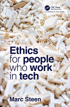 Ethics for People Who Work in Tech - Steen, Marc