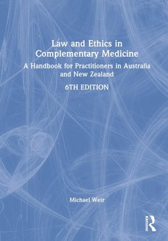 Law and Ethics in Complementary Medicine - Weir, Michael